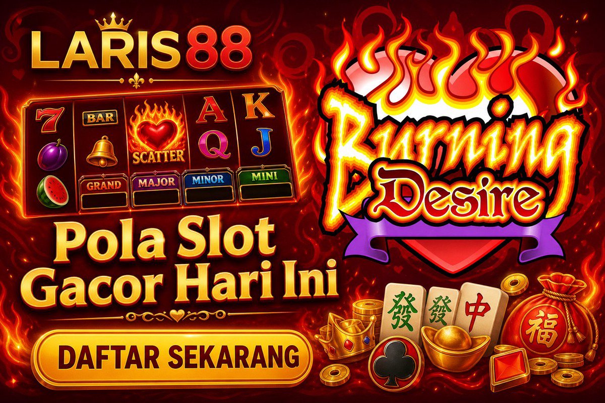 Burning Desire · LARIS88